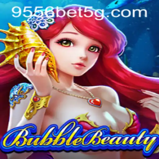 Explorando o Fascinante Mundo de BubbleBeauty e a Inovação do 9556bet